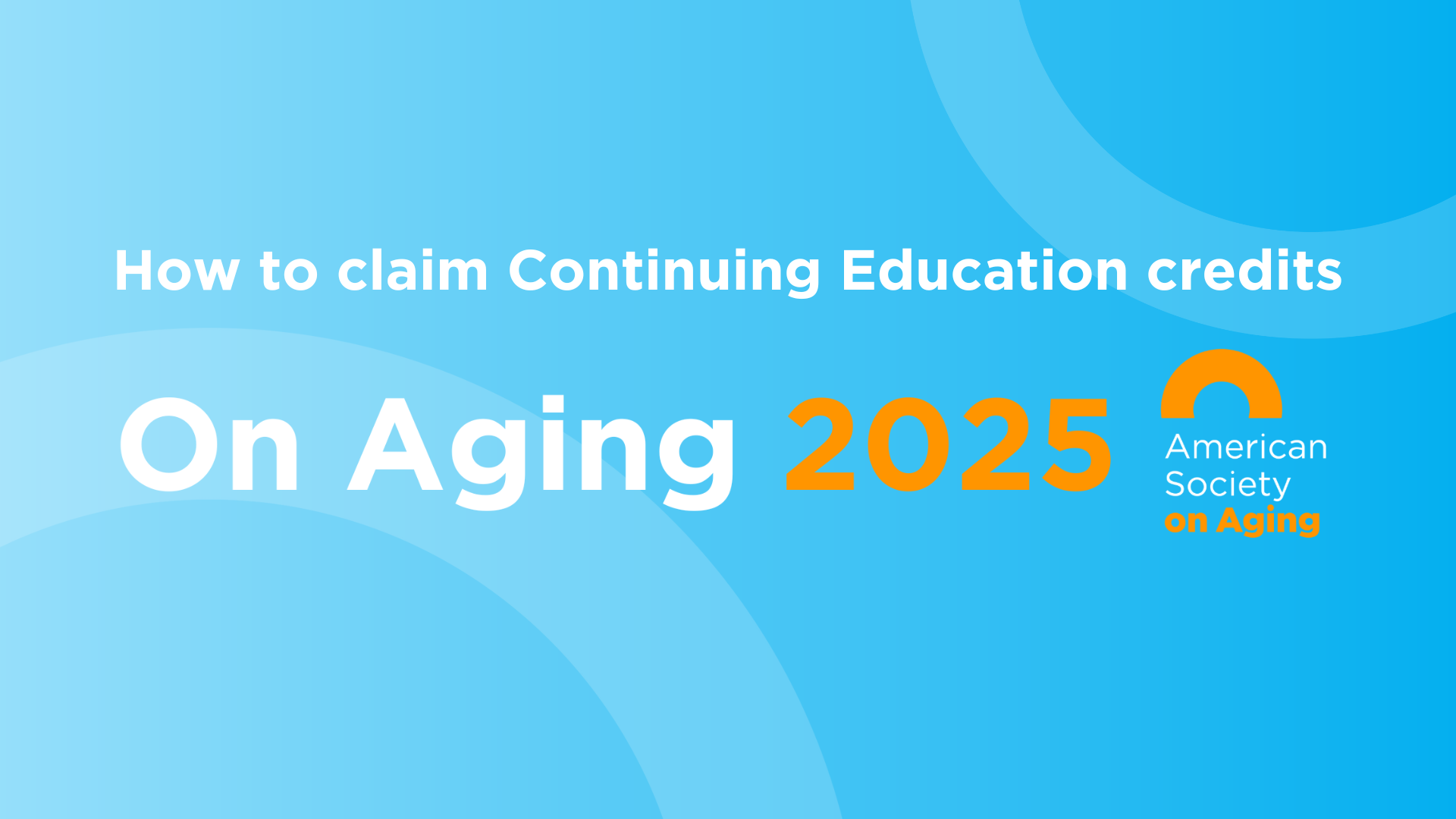 On Aging 2025 CE Instructions