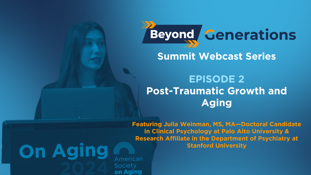 Episode 2: Post-Traumatic Growth and Aging